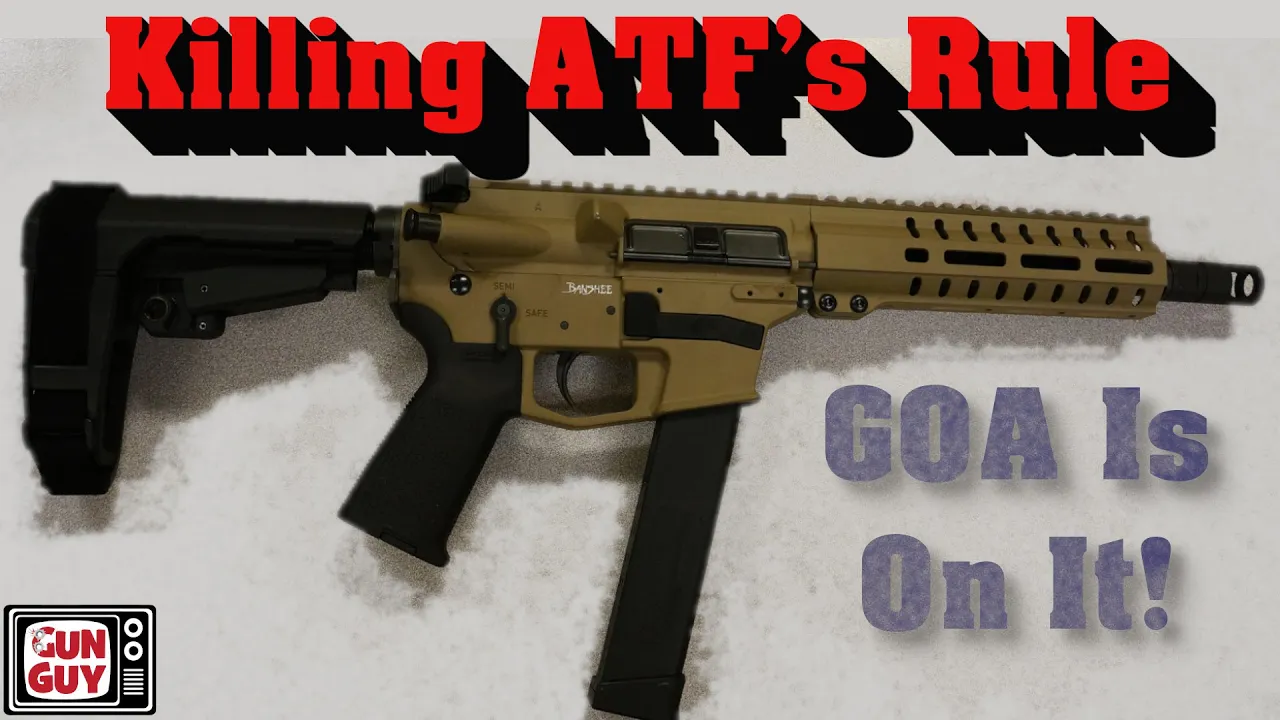 We're Killing ATF's Pistol Brace Rule!