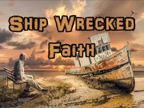 Shipwrecked Faith - Devotional #1