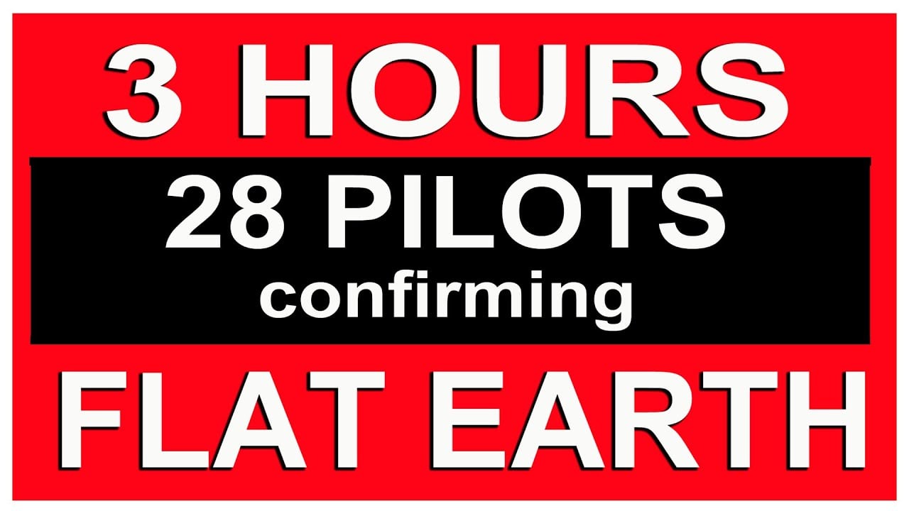 3 Hours - 28 Commercial Pilots Confirming FLAT EARTH