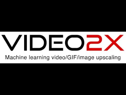 VIDEO2X FREE VIDEO UPSCALING SOFTWARE