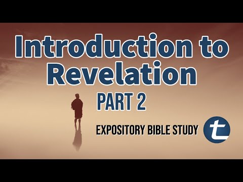 Introduction to the Book of Revelation - Part 2