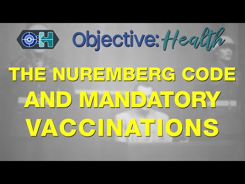 The Nuremberg Code and Mandatory Vaccinations