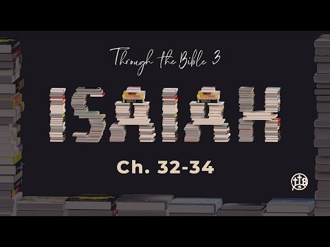 Isaiah 32-34