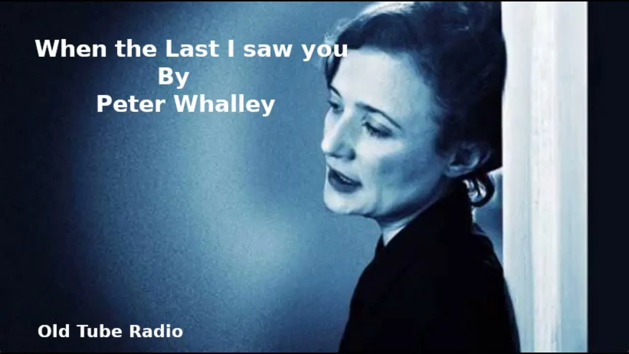 When Last I Saw You by Peter Whalley