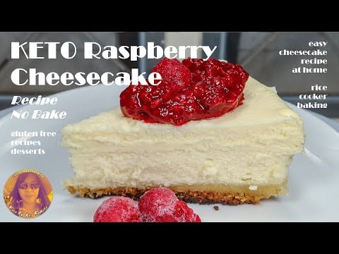 Keto Raspberry Cheesecake Recipe No Bake | Gluten Free Recipes Desserts | EASY RICE COOKER CAKES