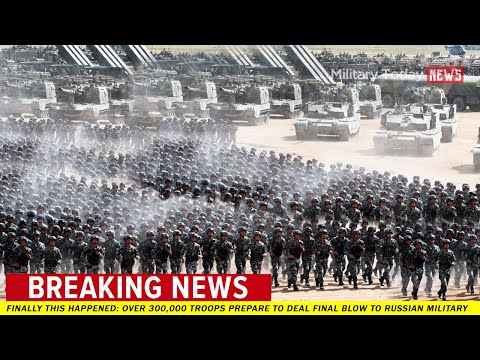 300.000 troops prepare to deal final blow to Russian military
