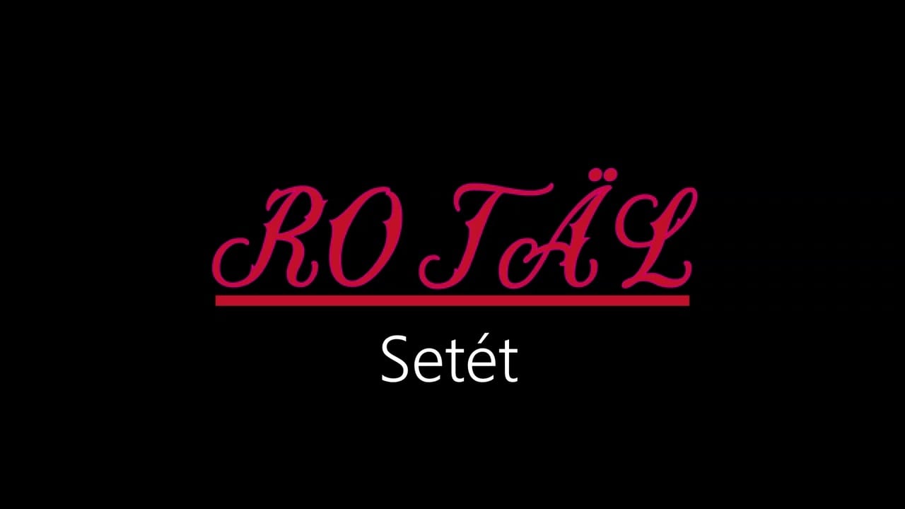 Rotäl ¦ Setét (hivatalos audió)