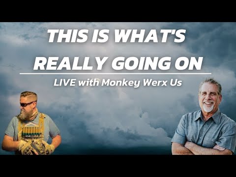 This Is What's Really Going On! | LIVE with Tom Hughes & Monkey Werx US