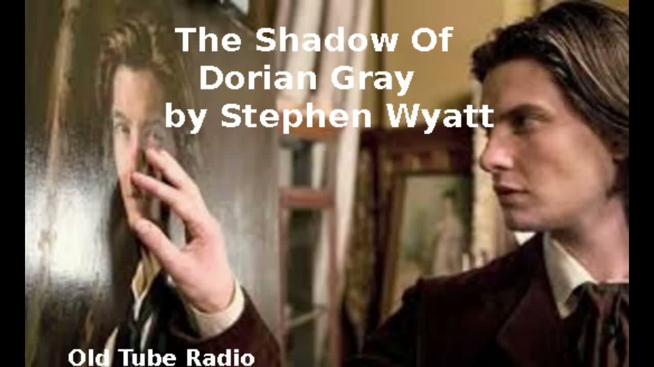 The Shadow Of Dorian Gray by Stephen Wyatt