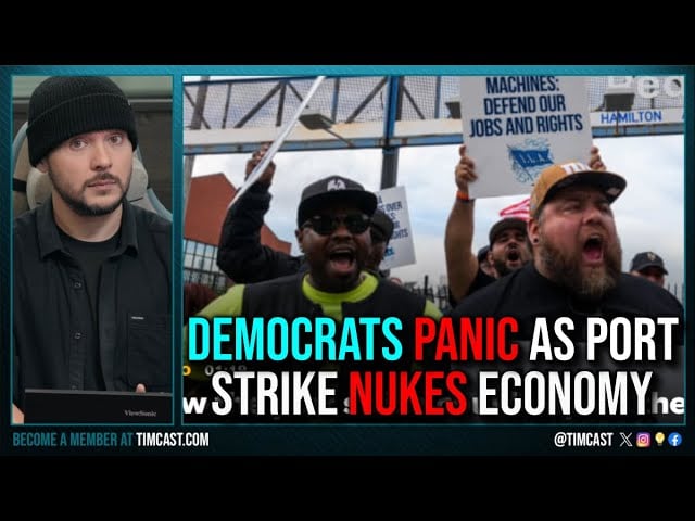 Democrats PANIC Over Port Strike NUKING Economy Right Before Election, SHORTAGES COMING