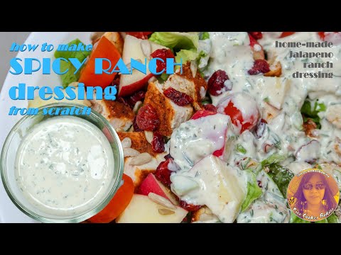 How To Make Spicy Ranch Dressing From Scratch | Spicy Jalapeno Ranch Dressing | Home Made Ranch