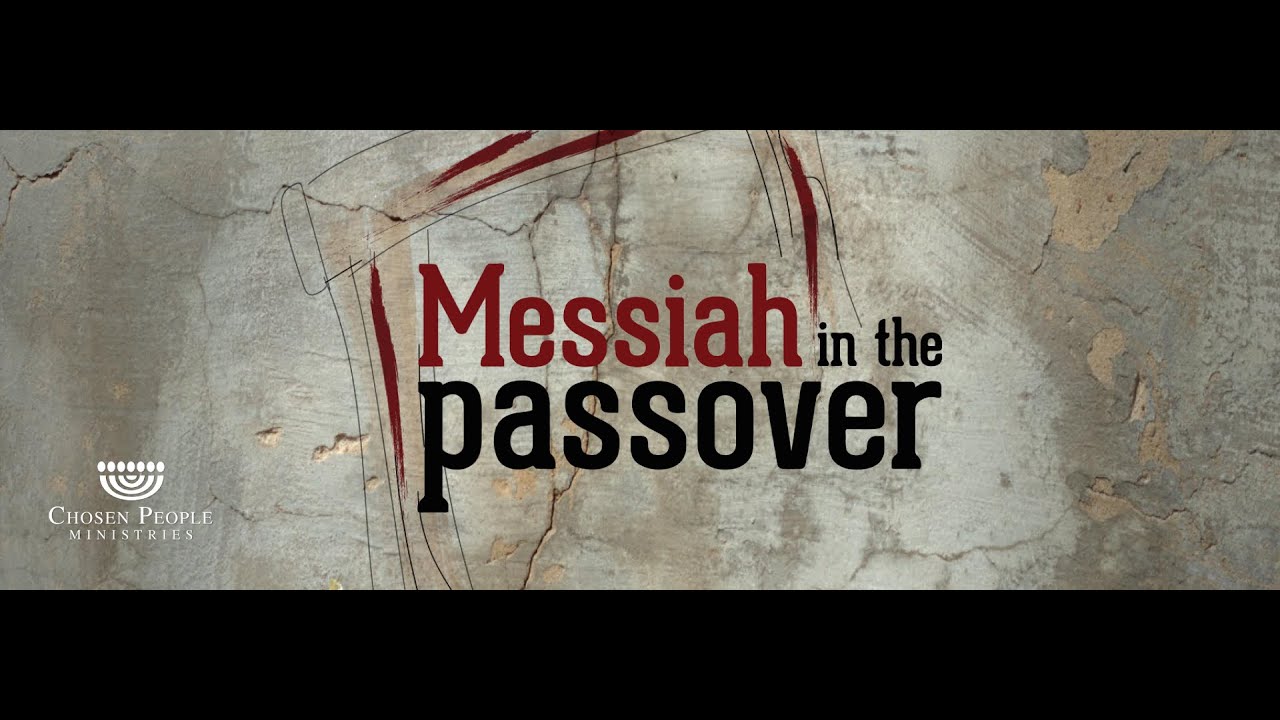 The Messiah in the Passover