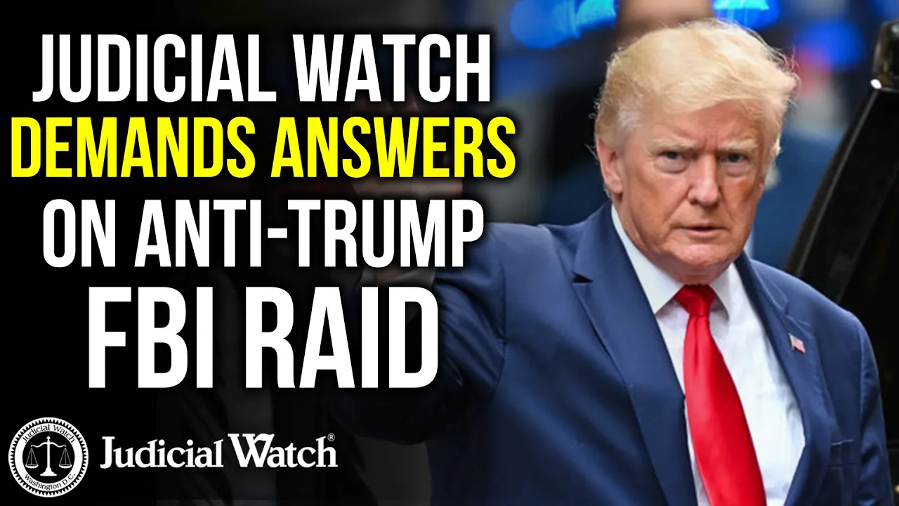 Farrell: Judicial Watch Demands Answers from FBI on Trump Raid!