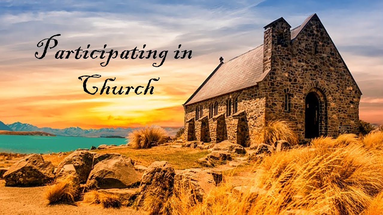 Participating in Church | Pastor Anderson