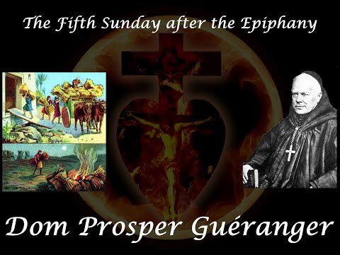The Fifth Sunday after the Epiphany ~ Dom Prosper Guéranger