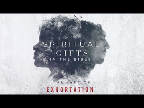 SPIRITUAL GIFTS SERIES (The Gift of EXHORTATION) | Pastor Bruce Mejia