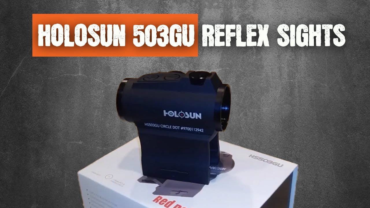 HoloSun 503GU Reflex Sights NV Compatible - Unboxing & Review!