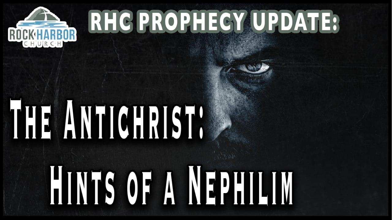 The Antichrist- Hints of a Nephilim [Prophecy Update].mov