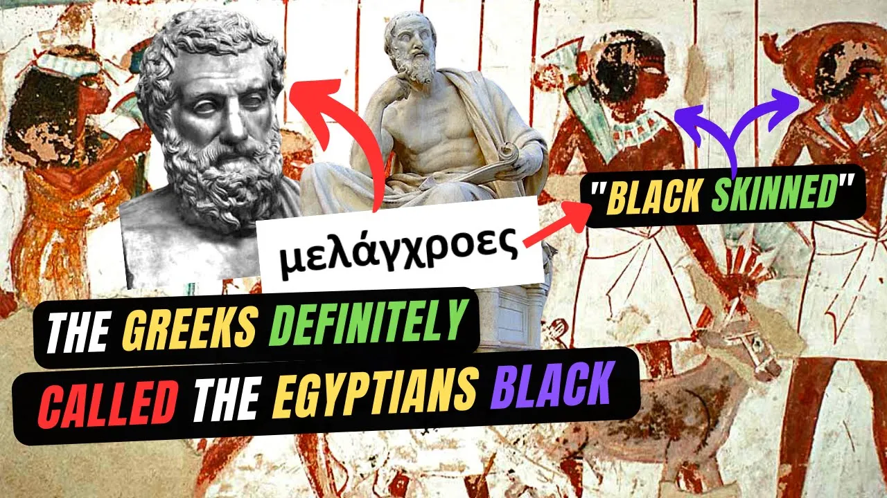Original Ancient Greek Texts Definitely Described The Ancient Egyptians As Black