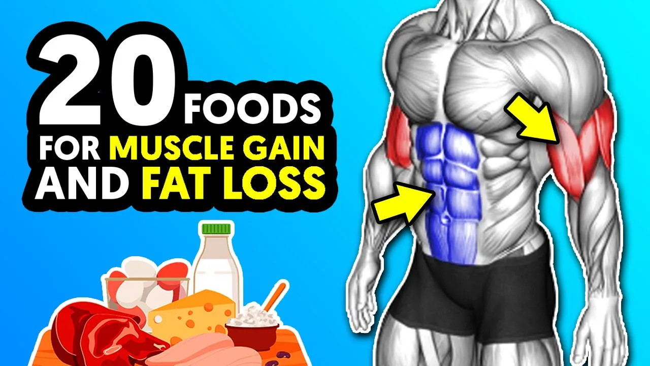 20 Foods That Help You Gain Muscle + Burn Fat Together