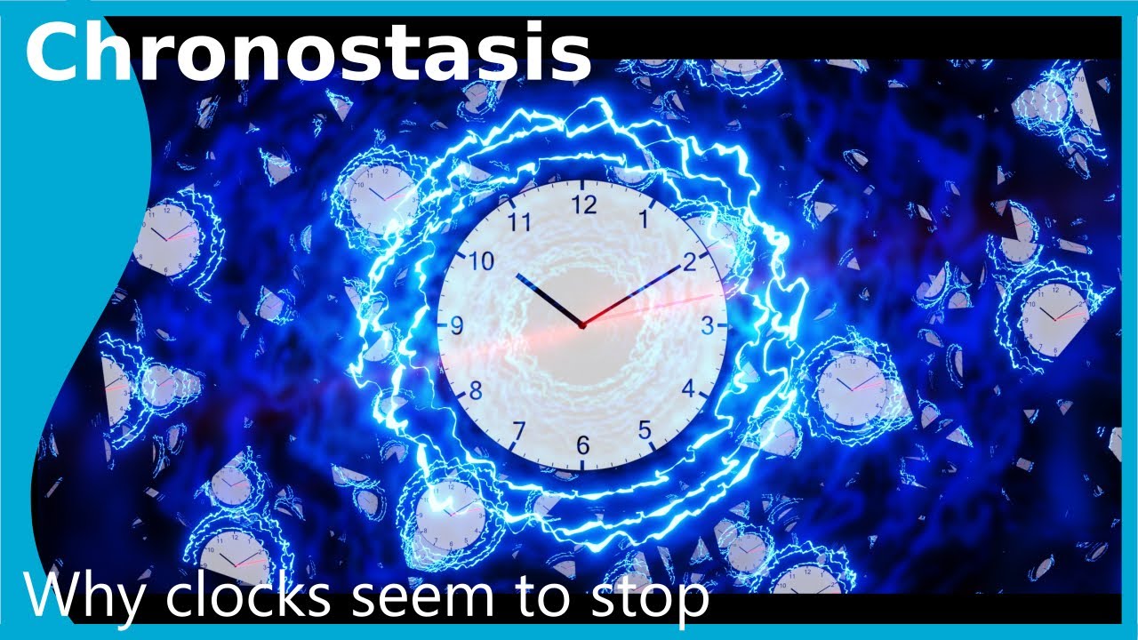 Chronostasis: When time appears to freeze!