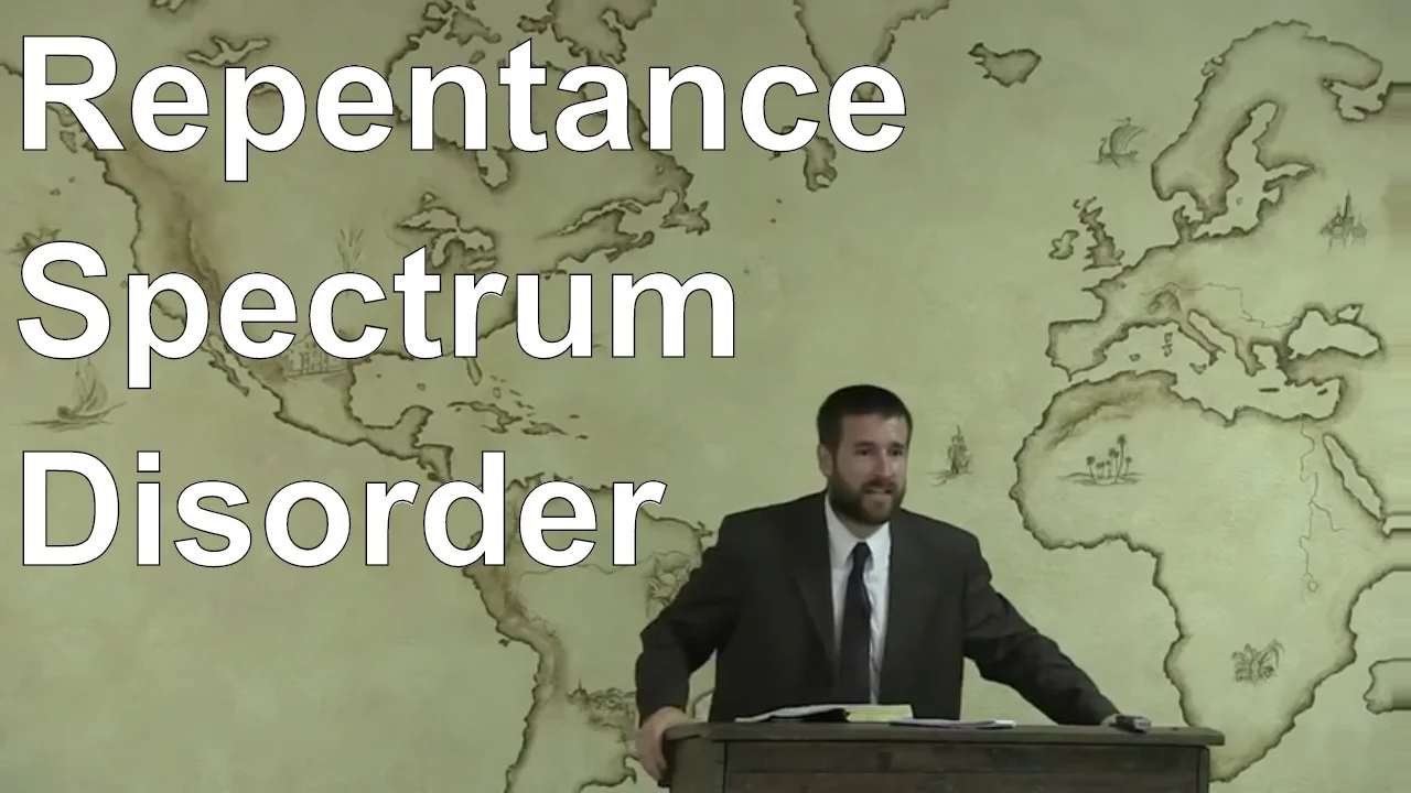 Repent of Sins for Salvation? Repentance Spectrum Disorder - Pastor Steven Anderson