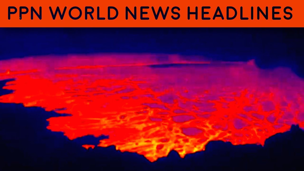 PPN World News - 29 Nov 2022 • Mauna Loa volcano erupts • South Korea warns Kim • Spain drug bust