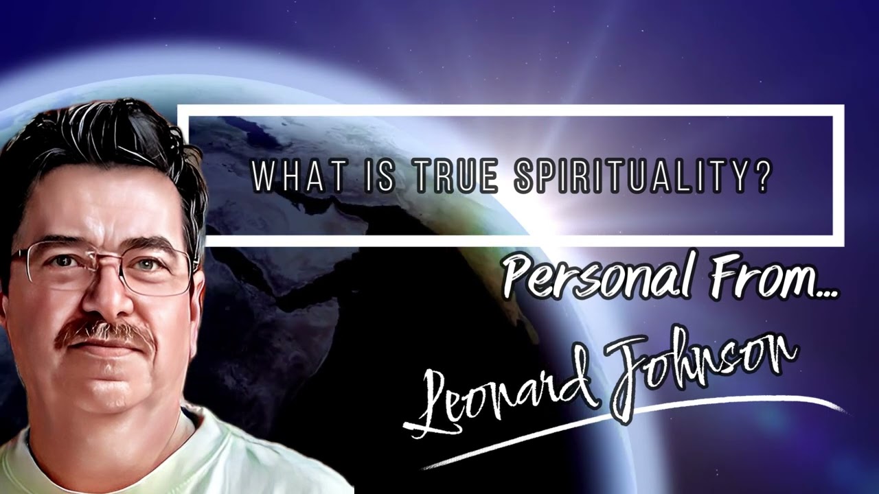 Personal From...    What Is True Spirituality?