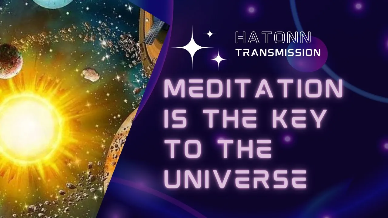 Know Yourself, The Inner being, Meditation is the key, Love - Hatonn Transmission