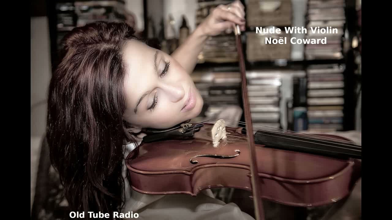 Nude With Violin by Noël Coward