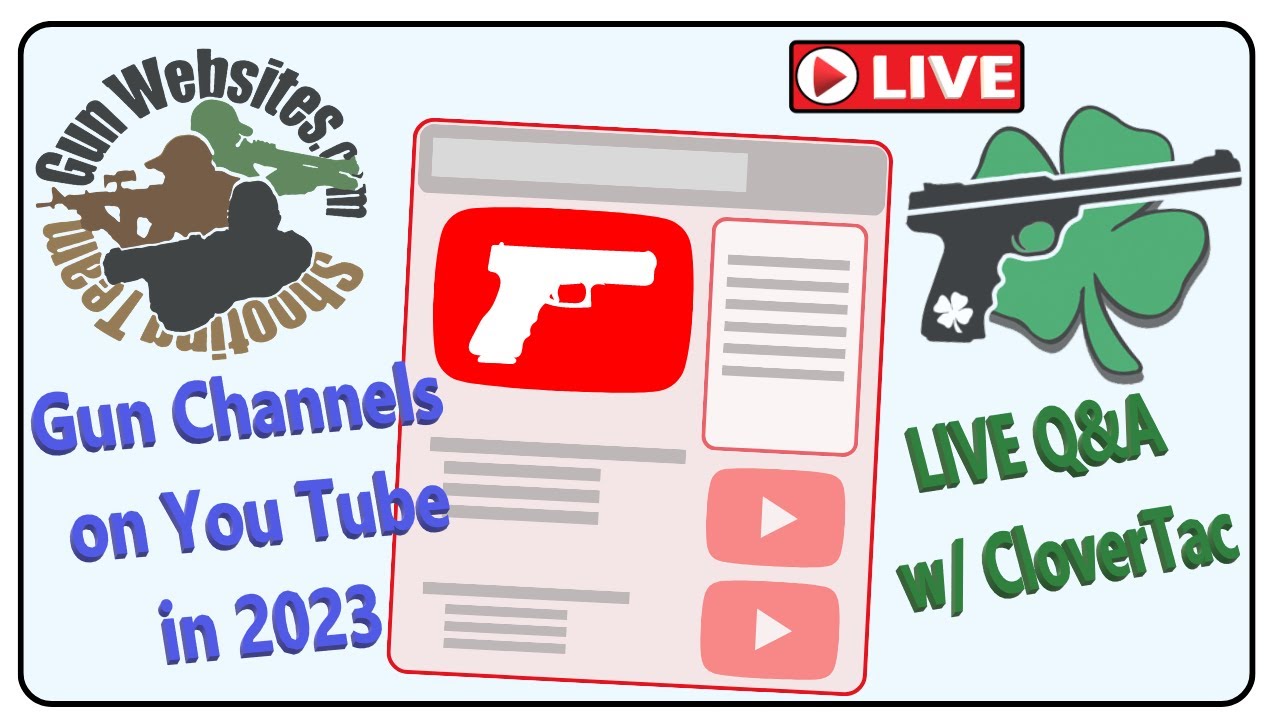 Gun Channels Making Money on You Tube in 2023 w/ CloverTac LIVE Q&A
