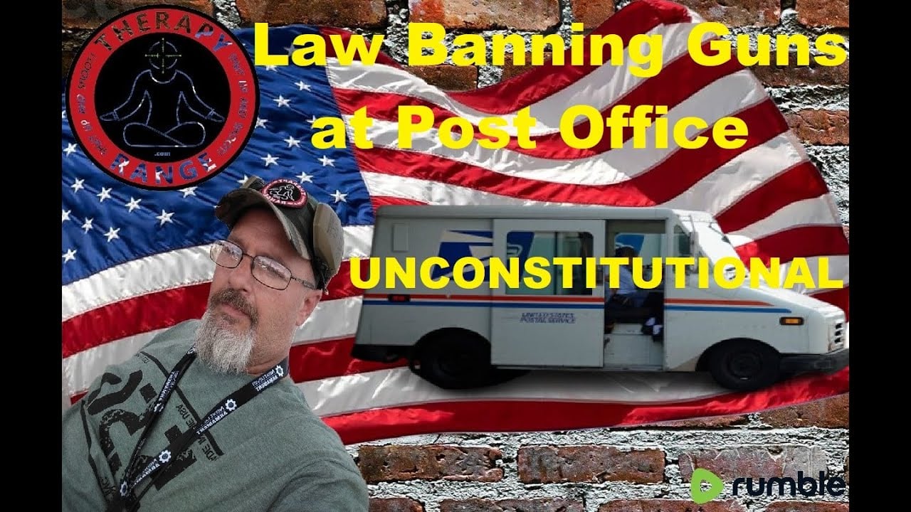 Ban on Guns at Post Office UNCONSTITUTIONAL