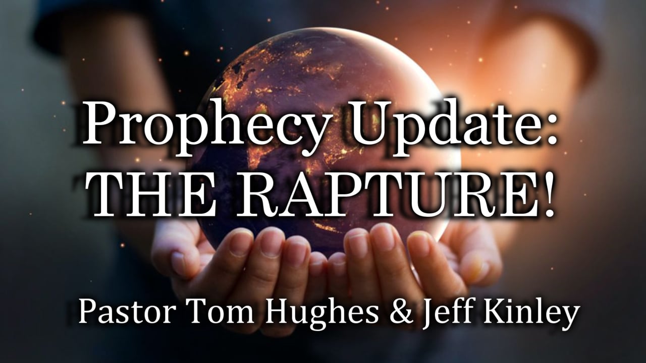 Prophecy Update: The Rapture