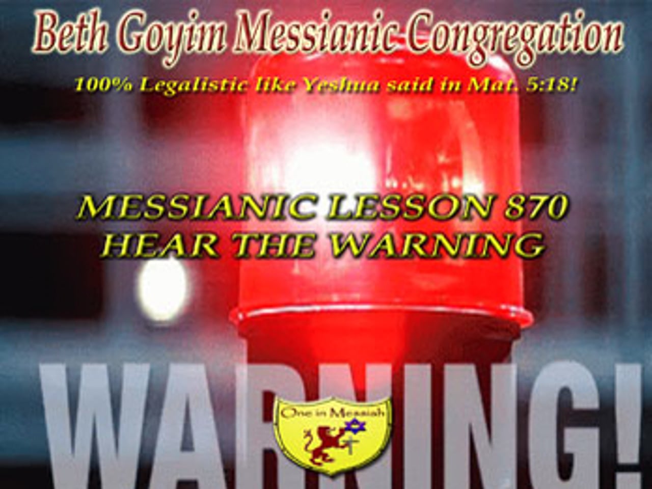 BGMCTV MESSIANIC LESSON 870 HEAR THE WARNING