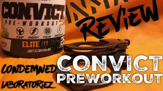 Condemned Labz Convict pre workout review
