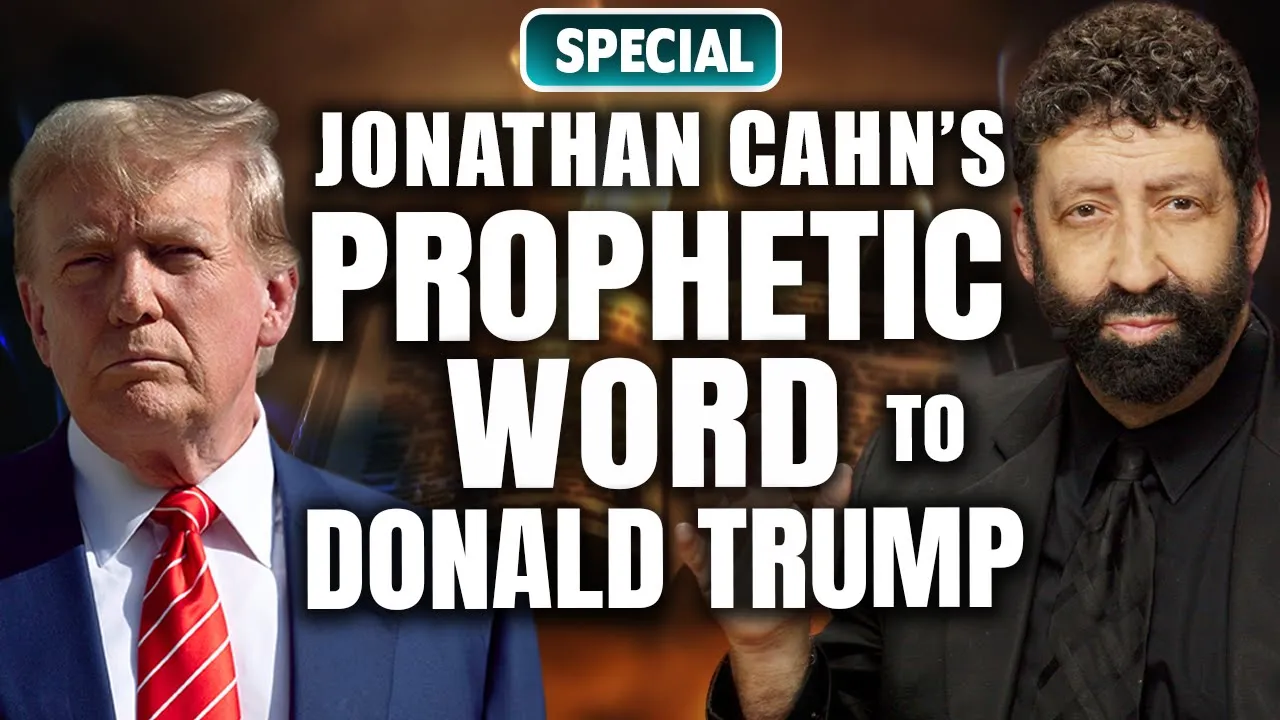 Jonathan Cahn’s Prophetic Word to Donald Trump!