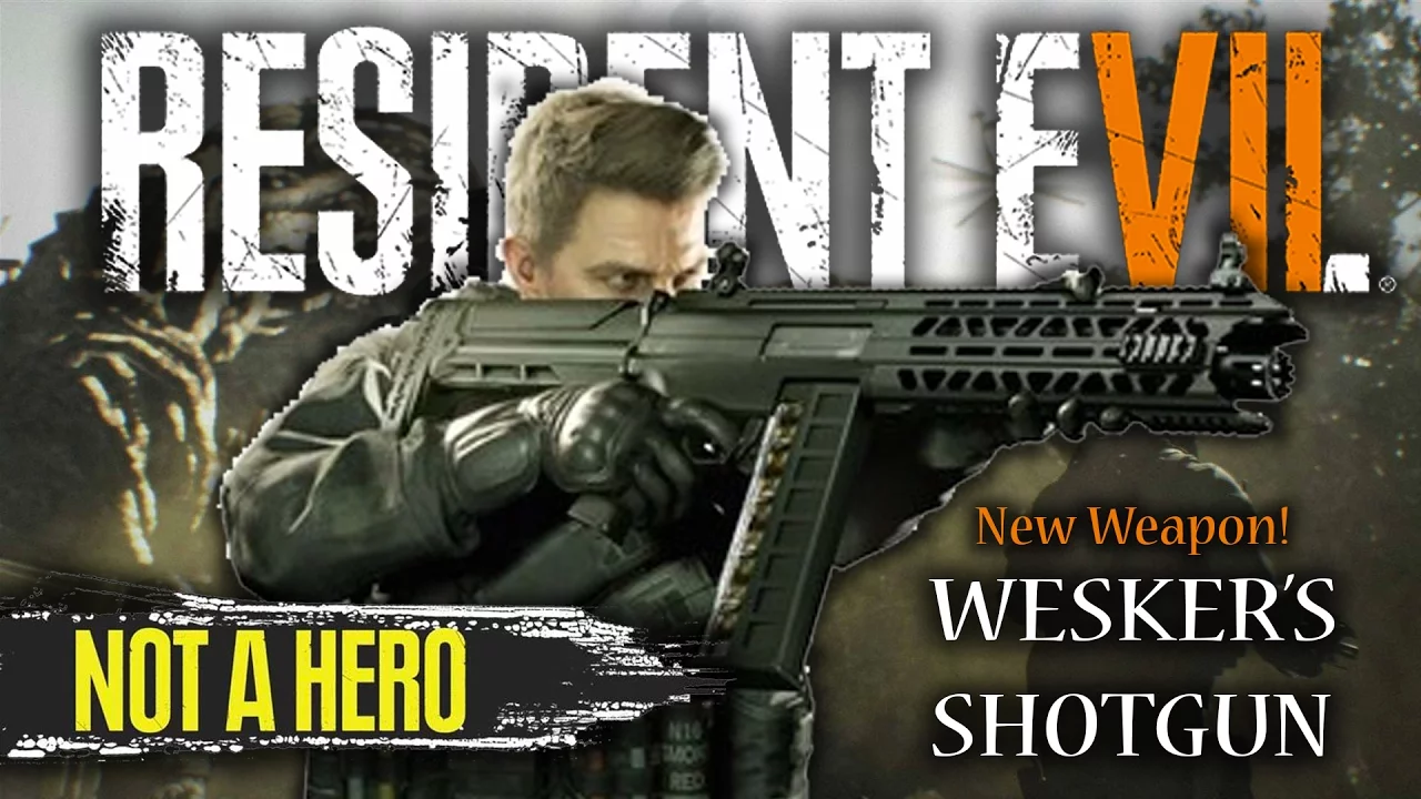 Resident Evil 7 Not A Hero DLC | NEW WEAPON | Wesker’s Shotgun For Chris Redfield