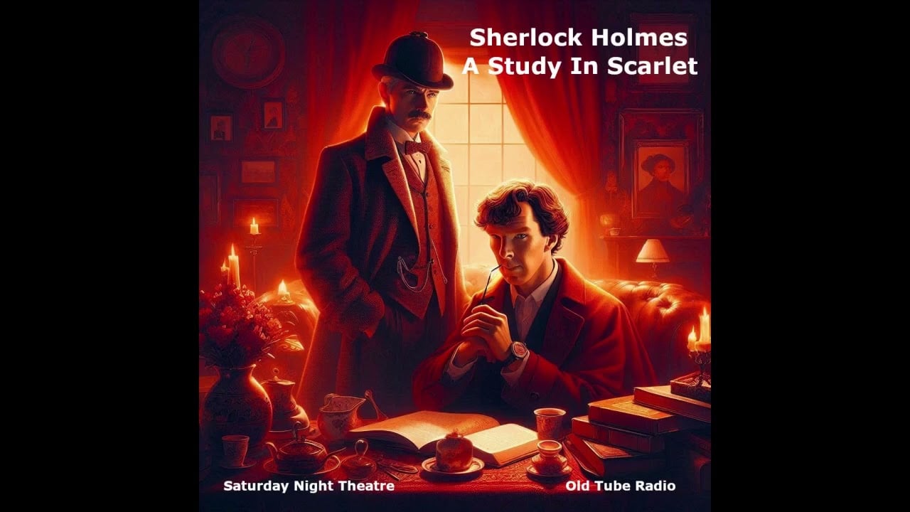 Sherlock Holmes in A Study In Scarlet. BBC RADIO DRAMA