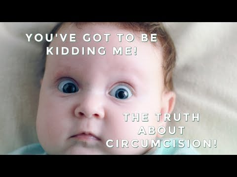 SAVE OUR CHILDREN - THE TRUTH ABOUT CIRCUMCISION