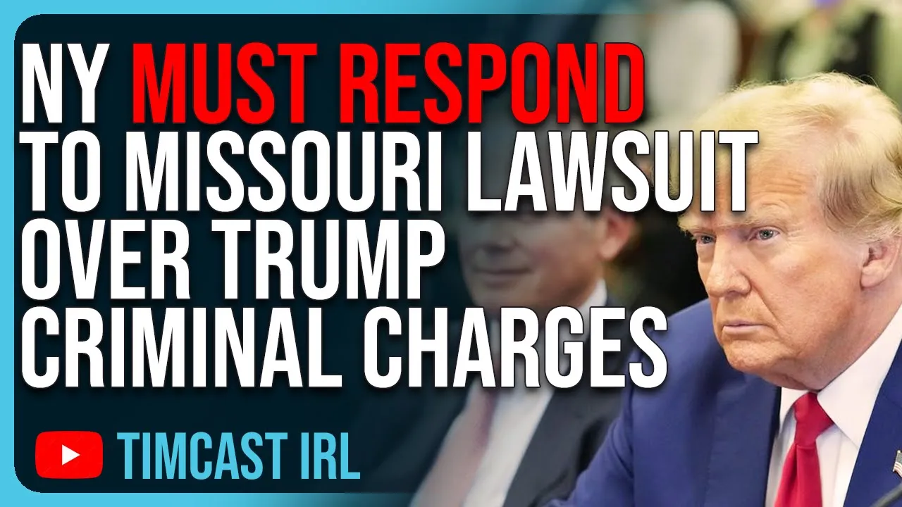 New York MUST RESPOND To Missouri Lawsuit Over FRADULENT Criminal Charges Against Donald Trump