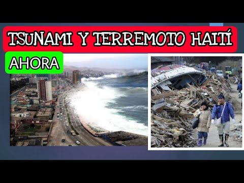 Tsunami En Haití,  También Terremoto, Imagenes Impactantes.  Ahora Video.