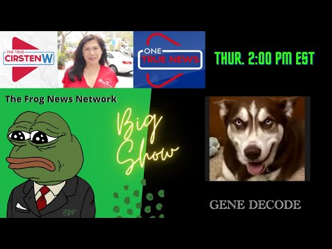 BIG Show Today Cirsten W & Gene Decode