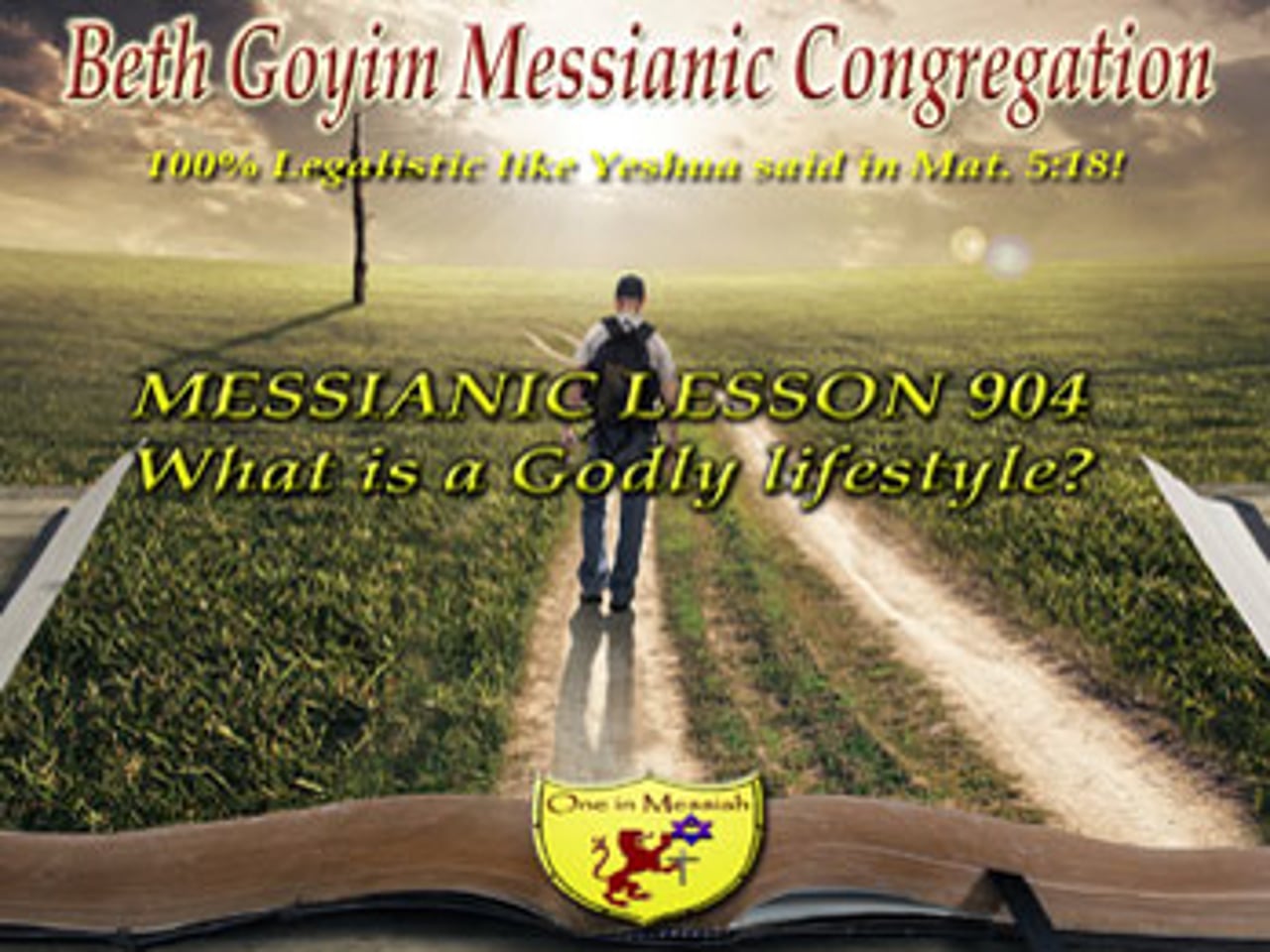 BGMCTV MESSIANIC LESSON 904 WHAT IS A GODLY LIFESTYLE