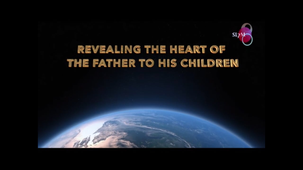 REVEALING THE HEART OF THE FATHER TO HIS CHILDREN  ALBUM #.mp4