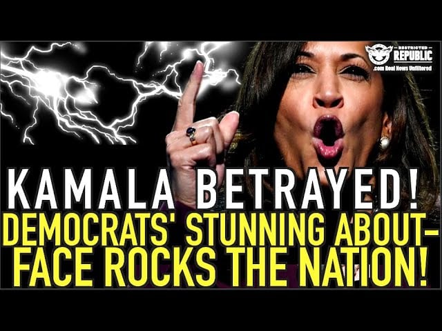 Kamala Betrayed! Democrats’ Stunning About Face Rocks The Nation!