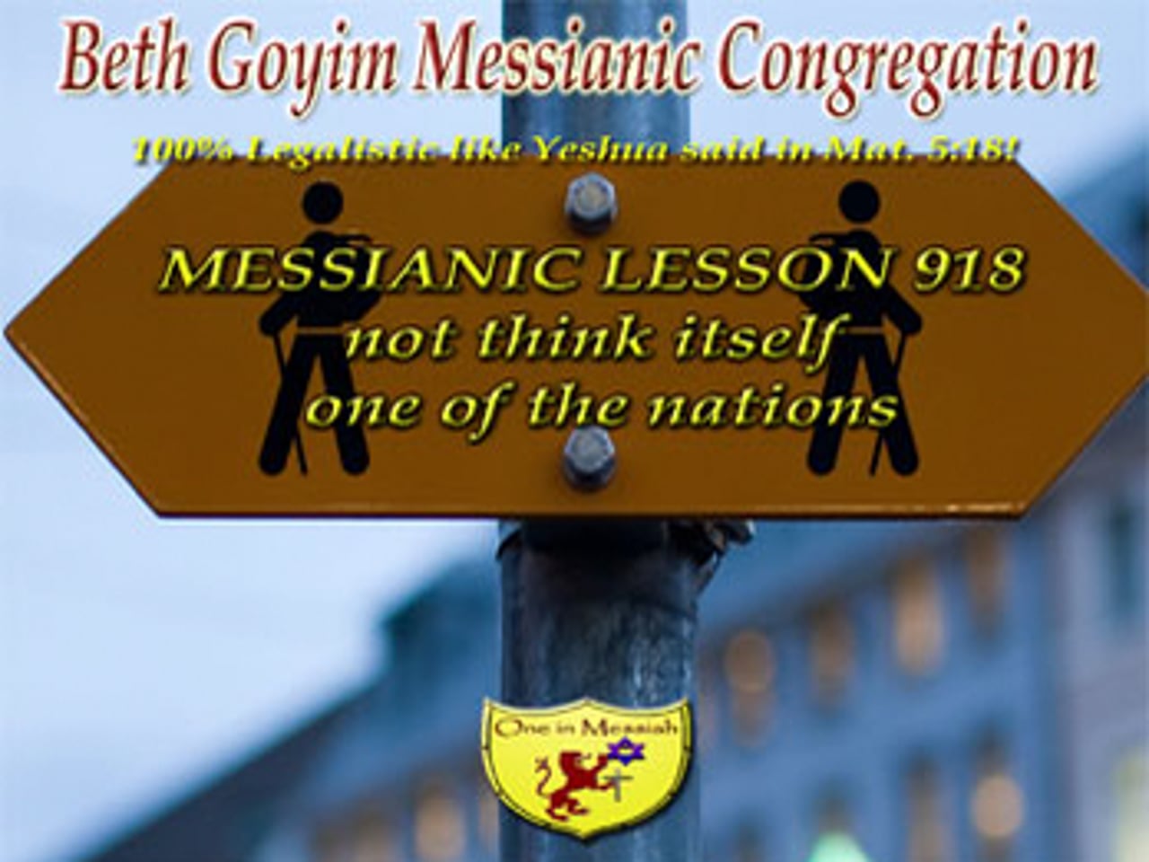 BGMCTV MESSIANIC LESSON 918 NOT THINK ITSELF ONE OF THE NATIONS