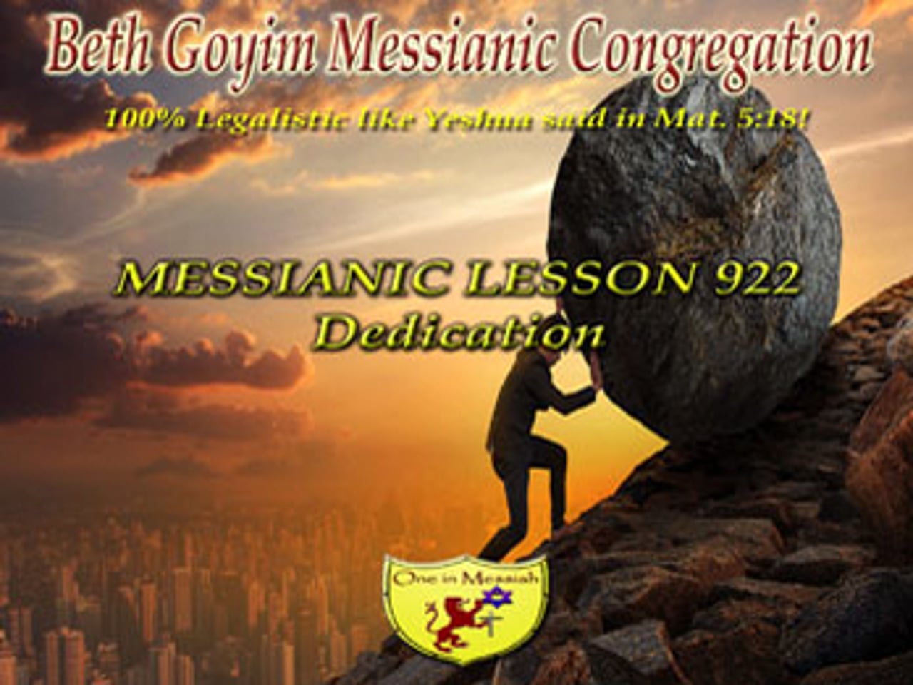 BGMCTV MESSIANIC LESSON 922 DEDICATION