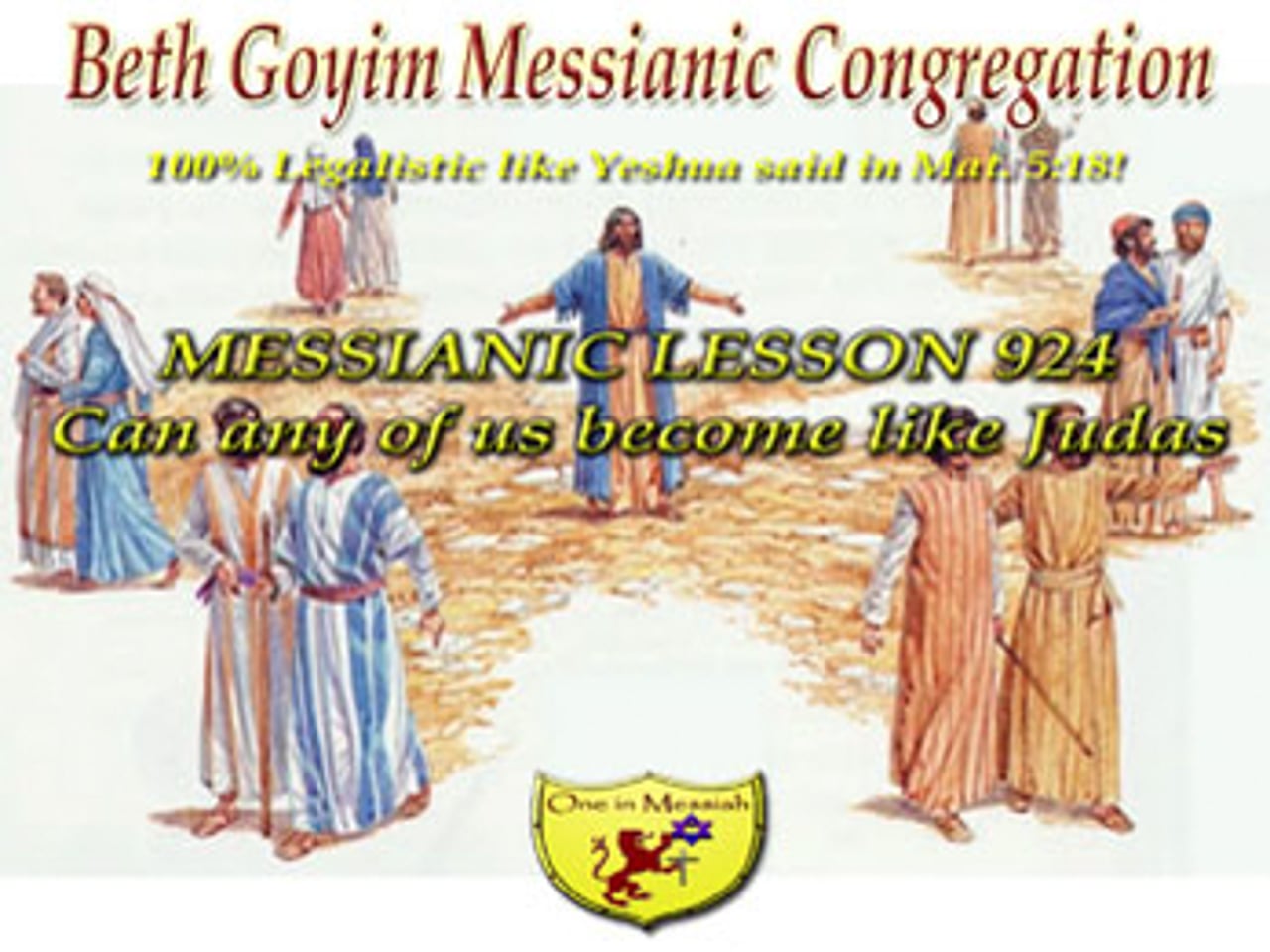 BGMCTV MESSIANIC LESSON 924 CAN ANY OF US BECOME LIKE JUDAS