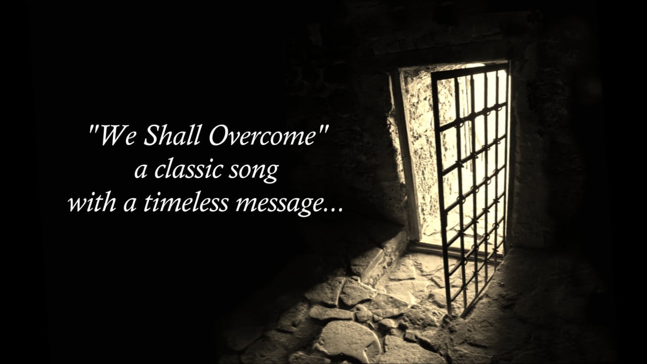 WE SHALL OVERCOME Song & Lyrics for such a time as this