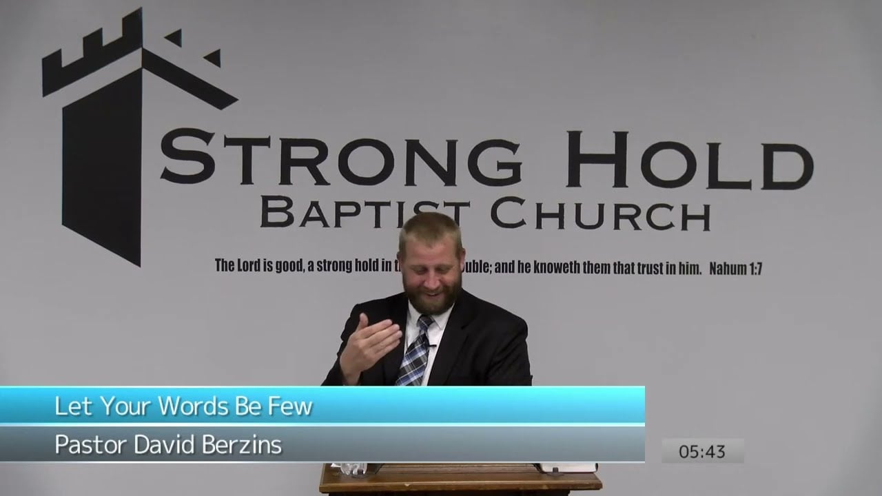 Let Your Words Be Few | Pastor David Berzins